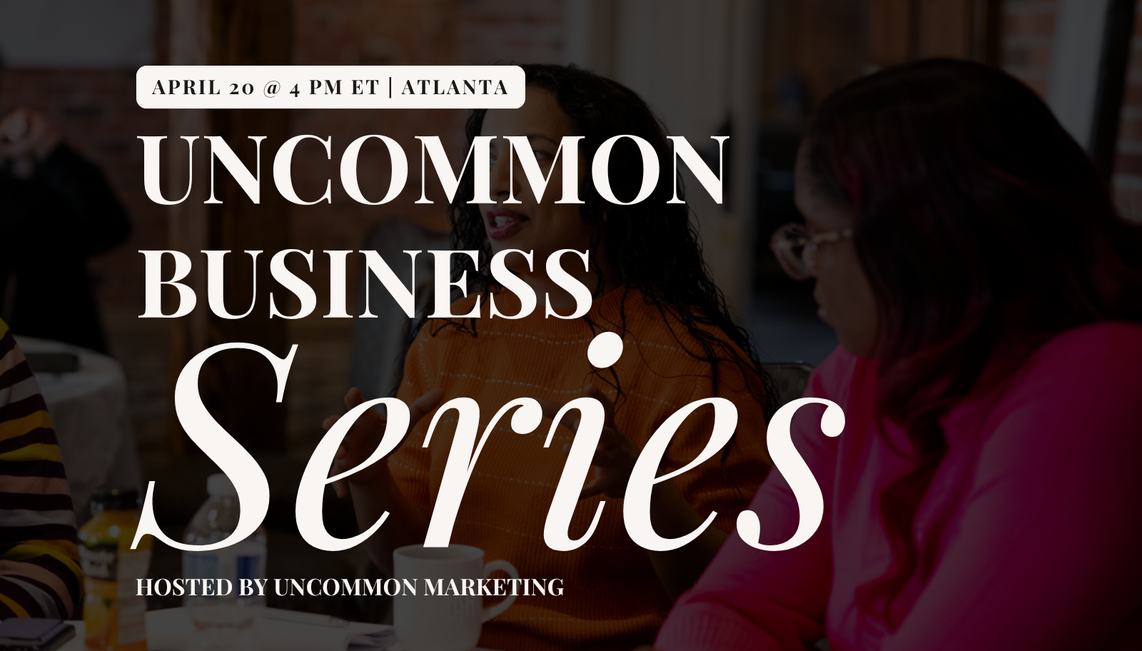 The Uncommon Business Series — Chicago
